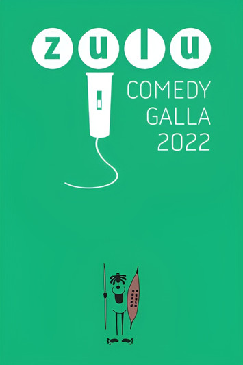 Zulu Comedy Galla 2022