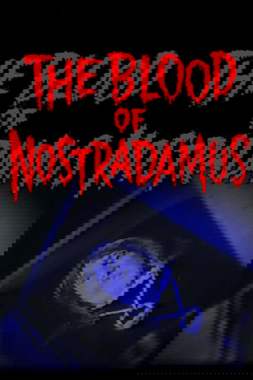 The Blood of Nostradamus