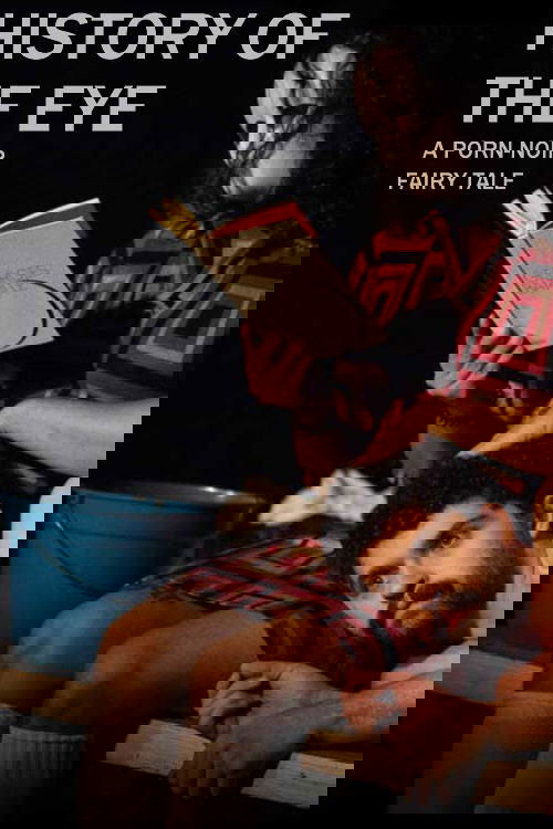 History of the Eye – A Porn-noir Fairy Tale