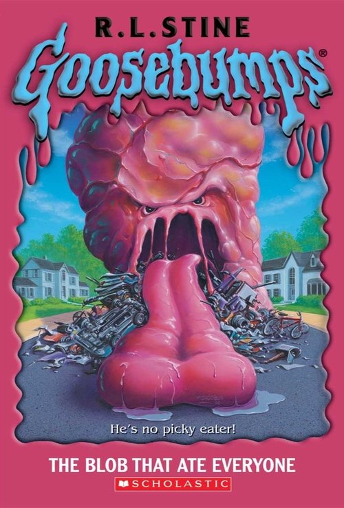 Goosebumps: The Blob That Ate Everyone