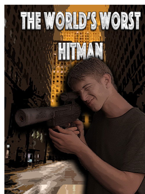 The World's Worst Hitman
