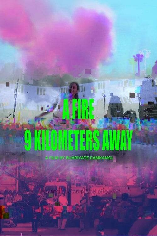 A fire 9 kilometers away