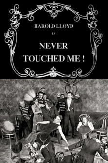Never Touched Me!