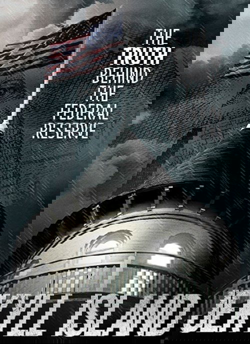 Jekyll Island, The Truth Behind The Federal Reserve