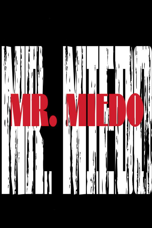 Mr. Miedo: The beginning of a Tragedy