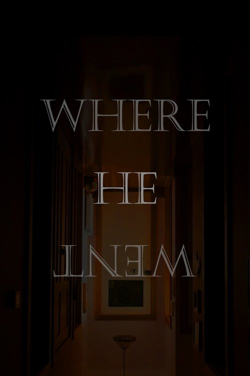 Where He Went