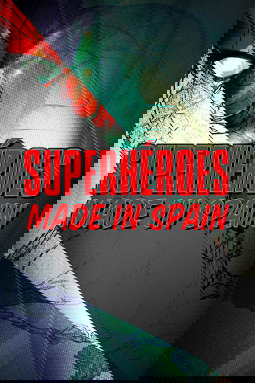 Superhéroes made in Spain