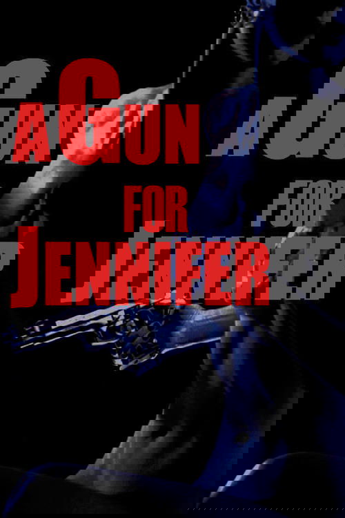 A Gun for Jennifer