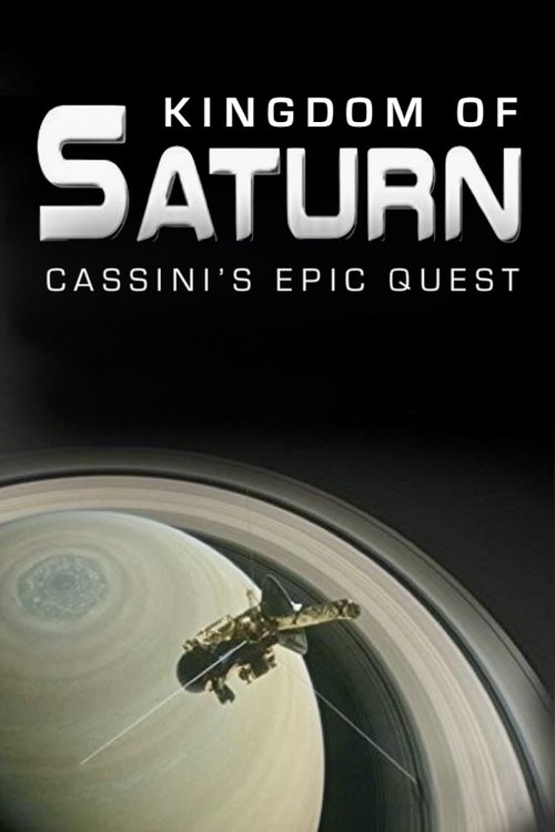 Kingdom of Saturn: Cassini's Epic Quest