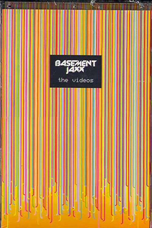 Basement Jaxx: The Videos